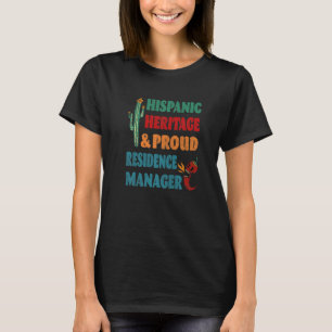 Hispanic Heritage & Proud Residence Manager T-Shirt
