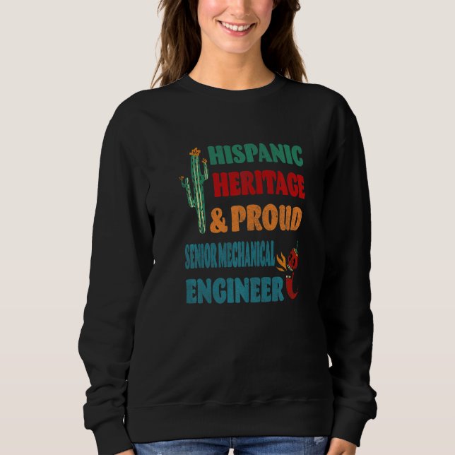 Hispanic Heritage & Proud Senior Mechanical Engine Sweatshirt (Front)