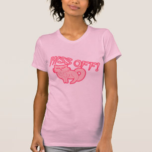 Hiss Off 1 T-Shirt