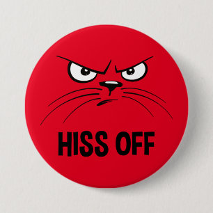 Hiss Off Funny Angry Cat 7.5 Cm Round Badge