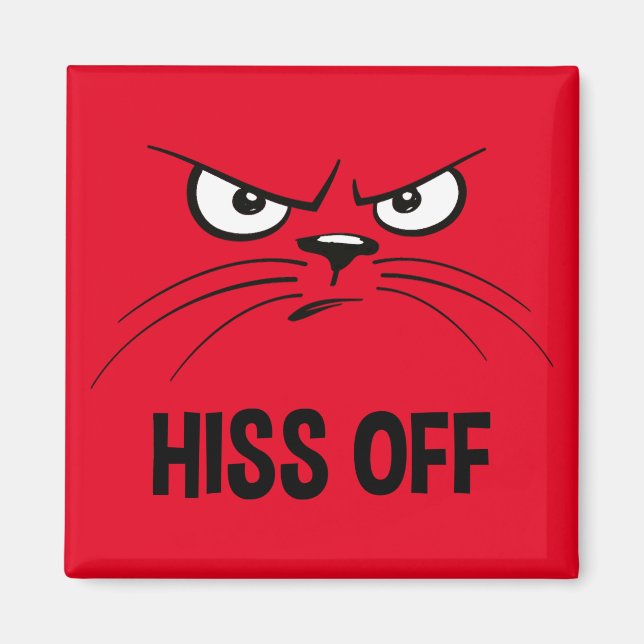 Hiss Off Funny Angry Cat Magnet (Front)