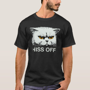 Hiss Off Sarcastic Cat Quote Meow T-Shirt