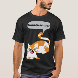 Hisscuse Me Show off your catitude cat T-Shirt