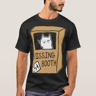 Hissing Booth Kitten Kitty Cat Furmom Furdad For C T-Shirt