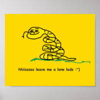 Hisssss Leave Me Alone Lads Gadsden Parody