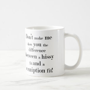 Hissy Fit Mug