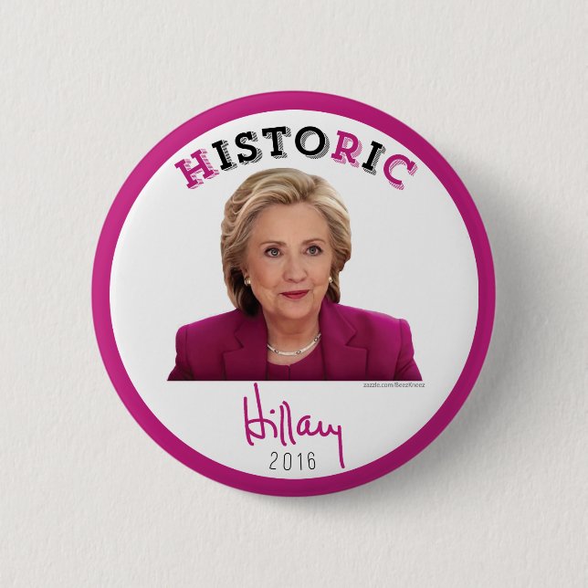 HistoRiC - 2016 Hillary Clinton for President 6 Cm Round Badge (Front)