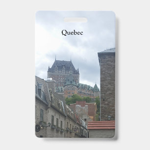 Historic district in Quebec City ID Badge