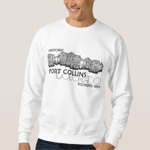 Historic Fort Collins Colorado guys sweatshirt