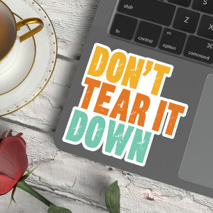 Historic Preservation, Don't Tear It Down Building