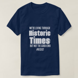 Historic Times - A MisterP Shirt
