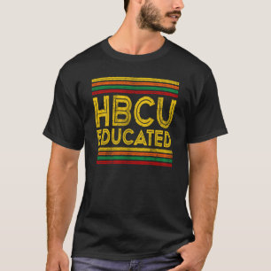 Historical Black College Alumni HBCU Educated T-Shirt