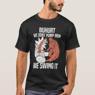 Historical European martial arts Buhurt martial ar T-Shirt