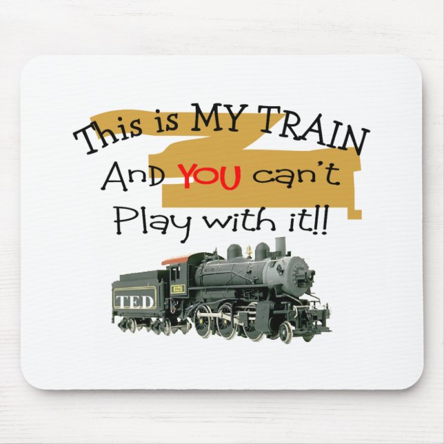 Historical Train Gifts--Hilarious sayings Mouse Mat (Front)
