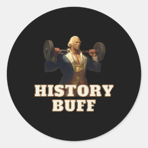 History Buff George Washington 4th Of July Gym Wor Classic Round Sticker