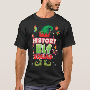 History Elf Squad Christmas Santa Hat Student Teac T-Shirt