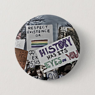 History Has Its Eyes on You 6 Cm Round Badge