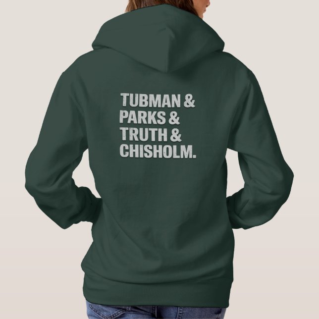 History Icons: Tubman, Parks, Truth, and Chisolm Hoodie (Back)