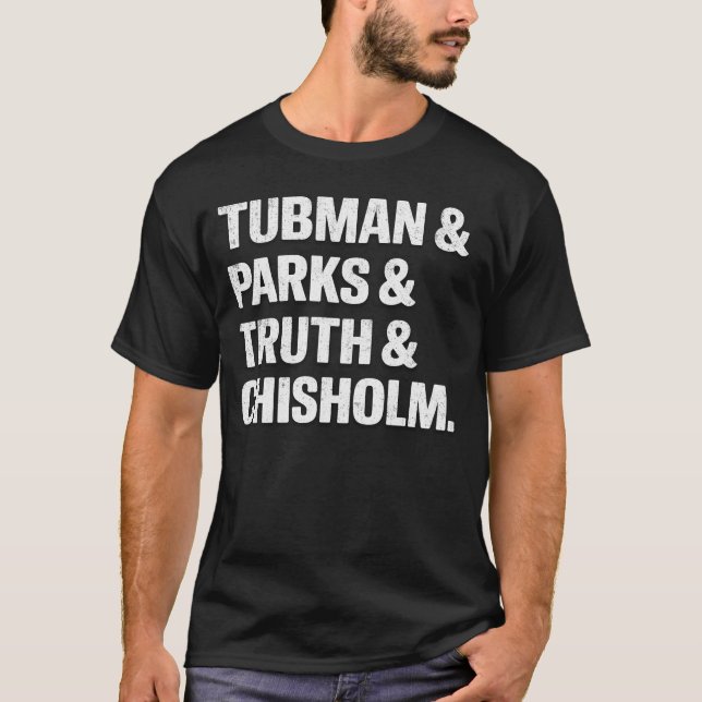 History Icons: Tubman, Parks, Truth, and Chisolm T-Shirt (Front)