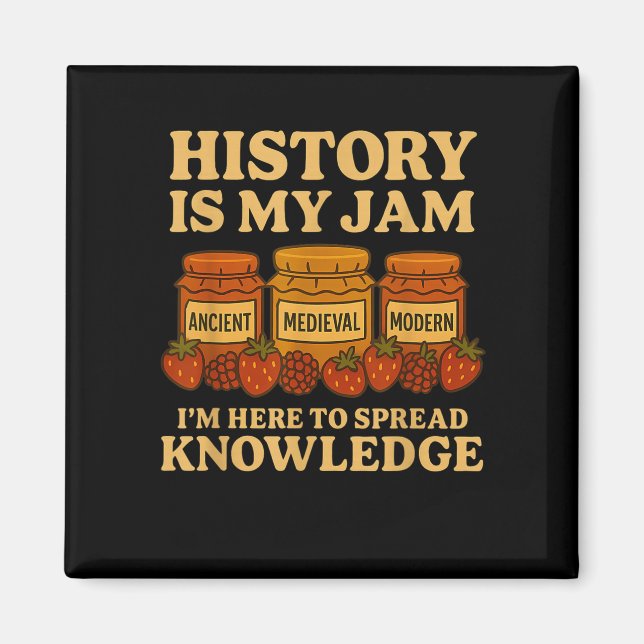 History Is My Jam Funny Teacher Back To School Fir Magnet (Front)