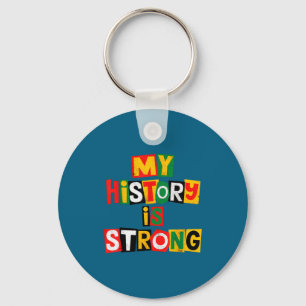 History is strong black history month african key ring