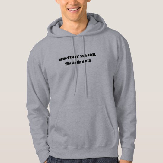 History Major! Hoodie