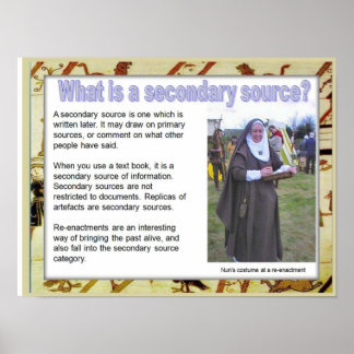 History, mediaeval, What is a secondary source? Poster