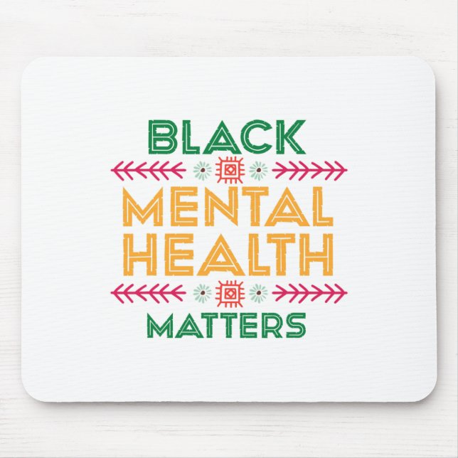 History Month For Black Mental Health Problems  Mouse Mat (Front)