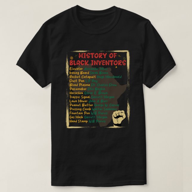 History Of Black Inventors and Their Inventions T-Shirt (Design Front)