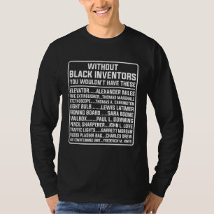 History of Forgotten Black Inventors Black History T-Shirt