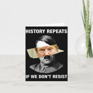 History Repeats If We Don't Resist  Card