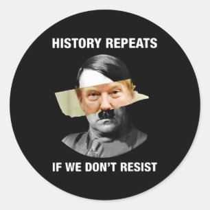 History Repeats If We Don't Resist Classic Round Sticker