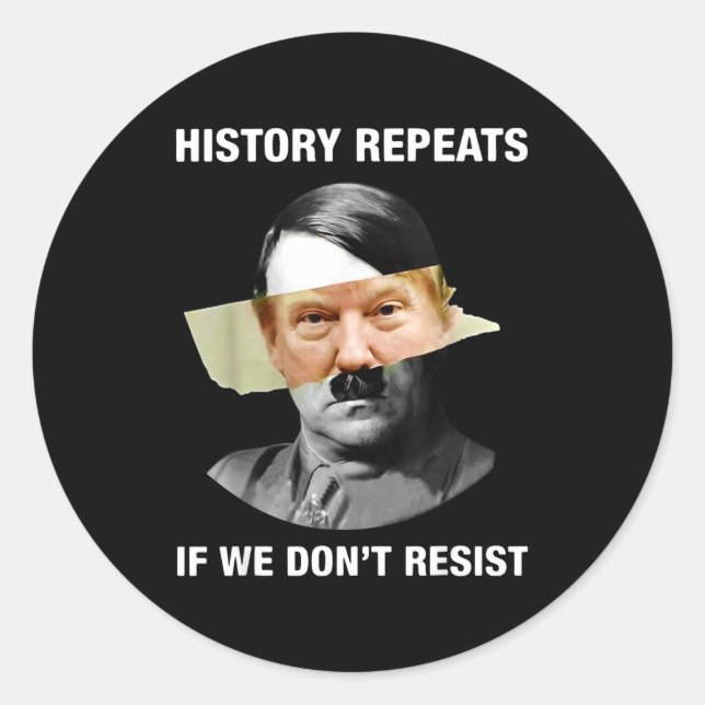 History Repeats If We Don't Resist  Classic Round Sticker (Front)