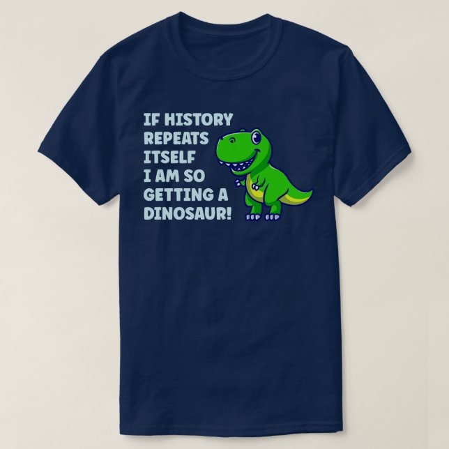 History Repeats T-Shirt (Design Front)