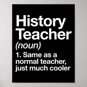 History Teacher Definition Funny Byck To School Fi Poster