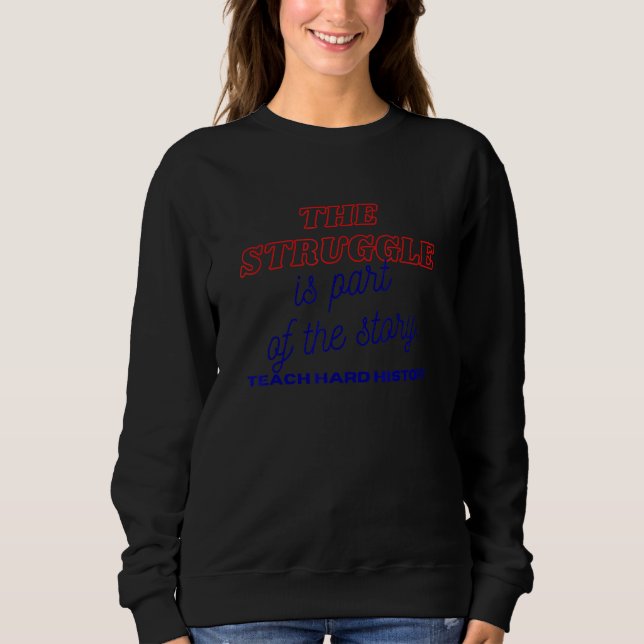 History Teacher History Professor Sweatshirt (Front)
