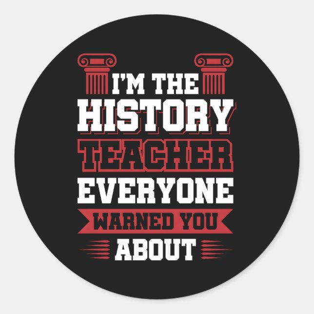History Teacher Social Studies Classic Round Sticker (Front)