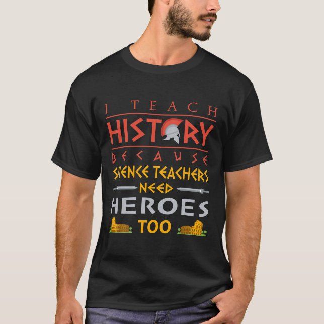 History Teacher T-Shirt Funny Gift From Student (Front)