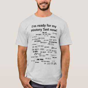 History Test T-Shirt