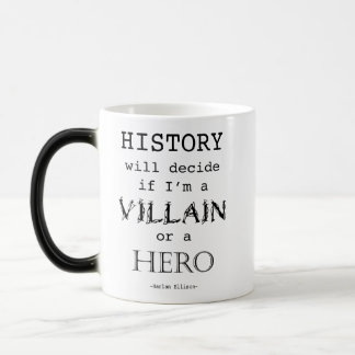 History will decide... magic mug
