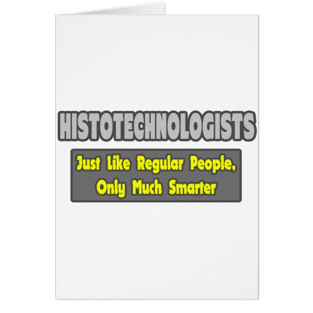 Histotechnologists .. Smarter (Front)