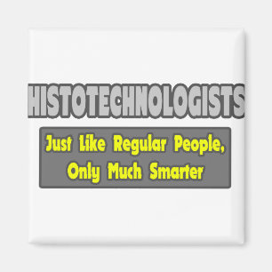 Histotechnologists .. Smarter Magnet