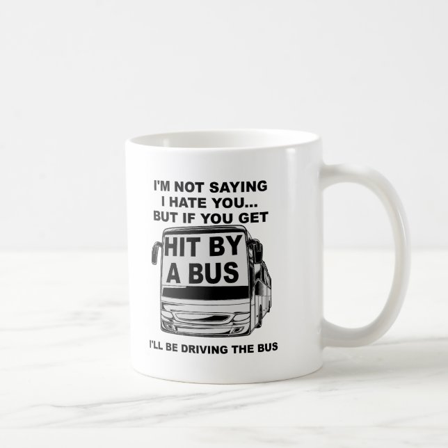 Hit By a Bus Funny Mug (Right)