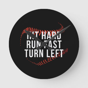 Hit Hard Run Fast Turn Left Funny Baseball Player Round Clock