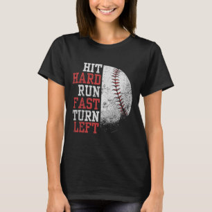 Hit Hard Run Fast Turn Left Funny Sell Player Fan T-Shirt
