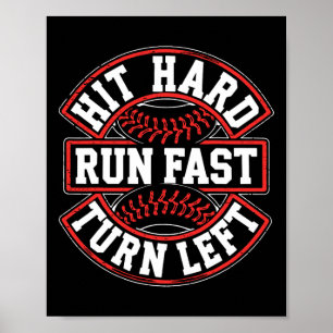 Hit Hard Run Fast Turn Left Shirt Men Boy Sell Pla Poster