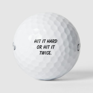 'Hit it Hard or Hit it Twice' Stocking Stuffers Golf Balls