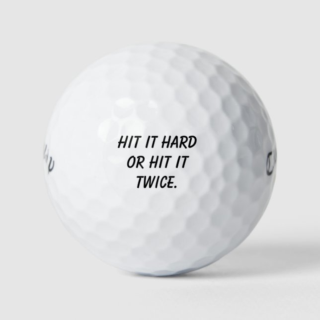 'Hit it Hard or Hit it Twice' Stocking Stuffers  Golf Balls (Front)