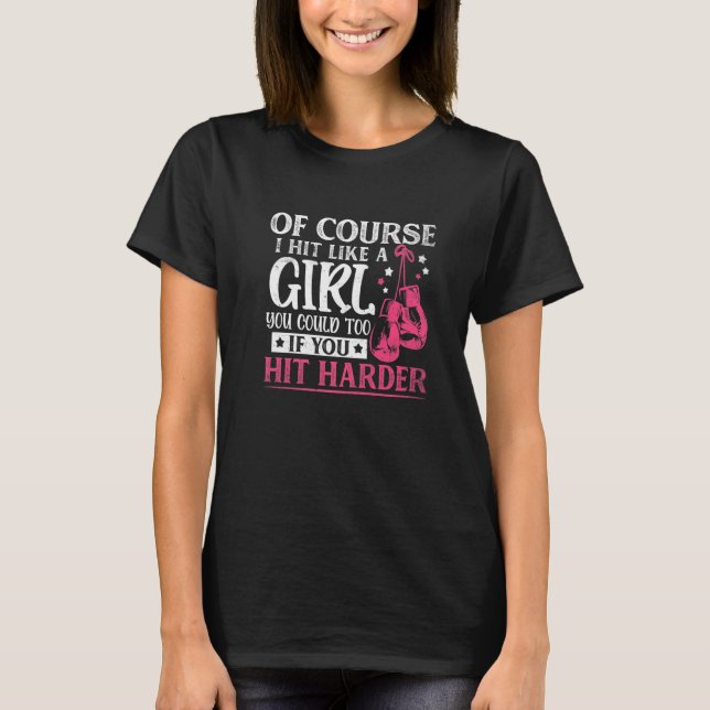 Hit Like A Girl Fun Kickboxing Boxing Kickboxer Gy T-Shirt (Front)