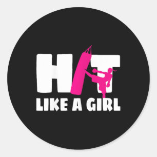 Hit Like A Girl Martial Arts Kickboxer Kickboxing  Classic Round Sticker